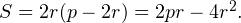 S = 2r(p-2r) = 2pr-4r^2.