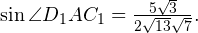 \sin\angle D_1AC_1 = \frac{5\sqrt{3}}{2\sqrt{13}\sqrt{7}}.