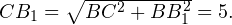 CB_1=\sqrt{BC^2+BB_1^2} = 5.