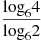 \frac{{{\log }_{6}}4}{{{\log }_{6}}2}