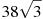 38\sqrt{3}