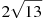 2\sqrt{13}