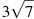 3\sqrt{7}