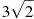 3\sqrt{2}