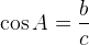 http://l.wordpress.com/latex.php?latex=%5Ccos%20A%20%3D%5Cgenfrac%7B%7D%7B%7D%7B%7D%7B0%7D%7B%5Cdisplaystyle%20b%7D%7B%5Cdisplaystyle%20c%7D&bg=FFFFFF&fg=000000&s=1