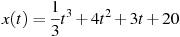 x(t)=\frac{1}{3}t^3 +4t^2+3t+20