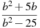 \frac{b^2+5b}{b^2-25}