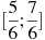 [\frac{5}{6};\frac{7}{6}]