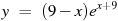 y~=~(9-x){{e}^{x+9}}