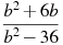 \frac{b^2 +6b}{b^2-36}